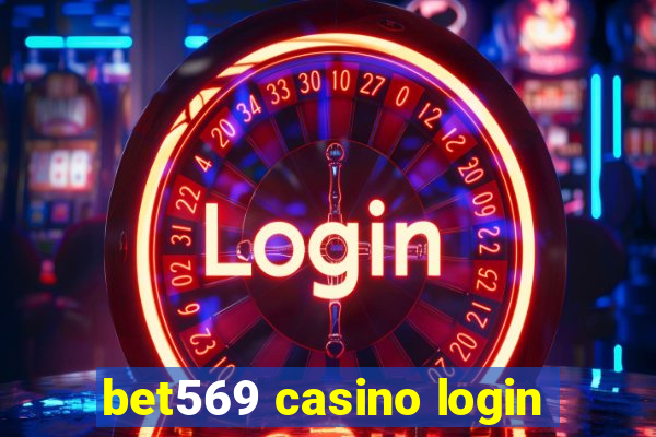 bet569 casino login